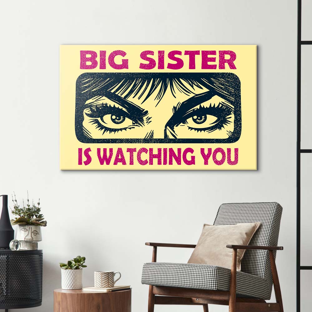 Big Sister Is Watching You Glass Wall Art