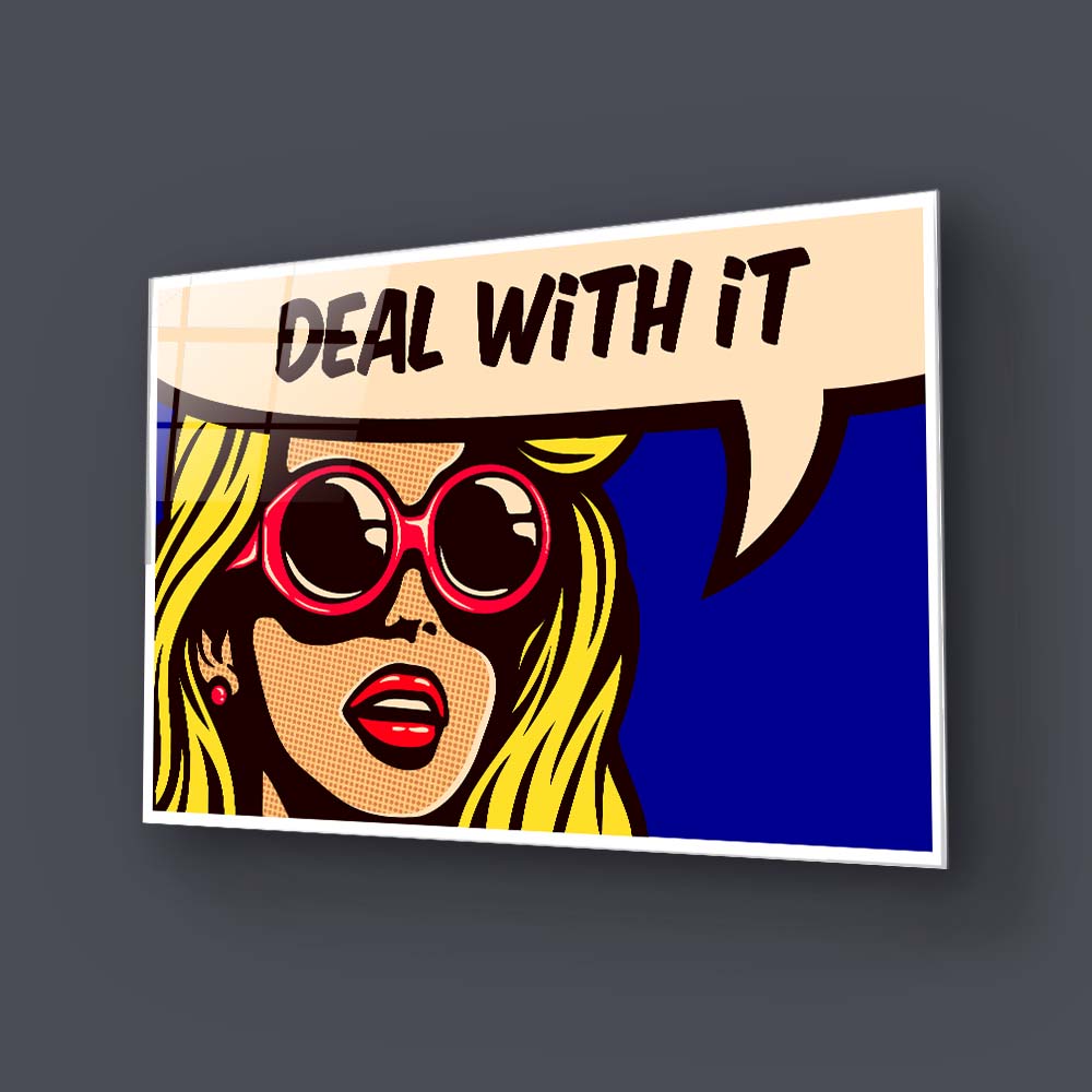 Deal With It Glass Wall Art