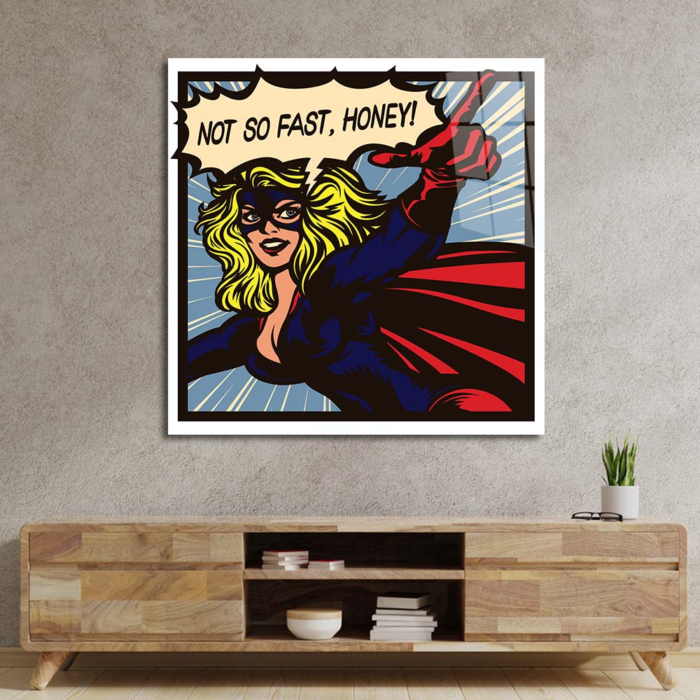 Not So Fast, Honey Retro Glass Wall Art