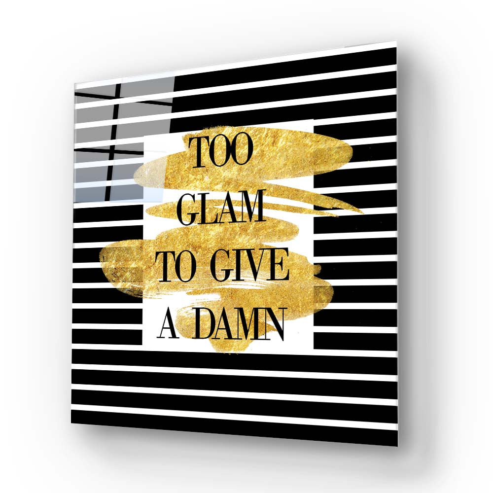 Too Glam to Give a Damn Wall Art