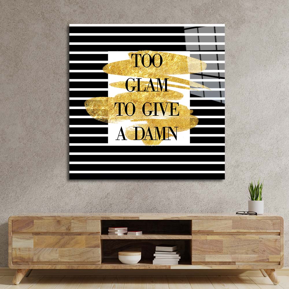 Too Glam to Give a Damn Wall Art